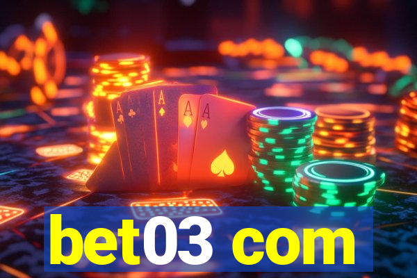 bet03 com